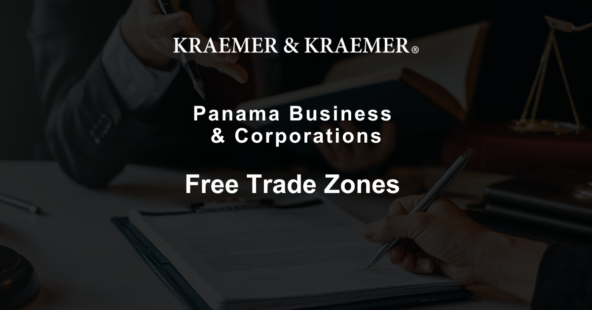 Panama Free Trade Zones Kraemer Kraemer